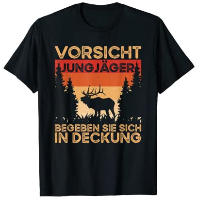 Jagd Jagdschein Bestanden Vorsicht Jungjäger T-Shirt