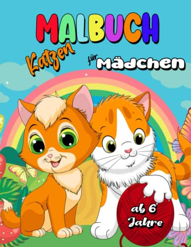 Malbuch ab 6 Jahre Mädchen Katzen: 50+ Lustige, Niedliche und kreatives Geschenk für Mädchen oder Jungen und Teenager - Großes Ausmalbuch mit Caticorn, Entzückende Comic-Kätzchen & Einhorn-Katzen