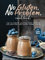 No Gluten, No Problem, Cookbook: The Ultimate Gluten-Free Recipe Collection for Every Home Cook