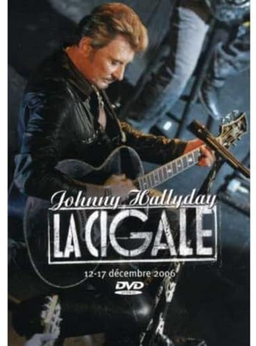 Johnny Hallyday : La Cigale (2006)