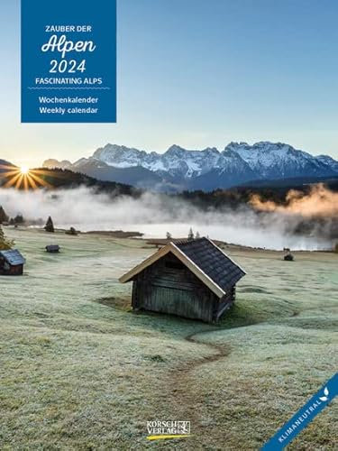 Zauber der Alpen - Wochenkalender 2024 - Foto-Wochenkalender - Korsch-Verlag - 53 spektakuläre Aufnahmen der schönsten Bergpanoramen - 24 cm x 32 cm