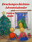 Drachengeschichten-Adventskalender. 24 Weihnachtsgeschichten