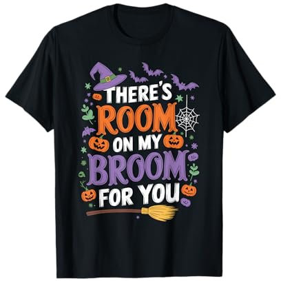 There's Room On My Broom For You Funny Halloween T-Shirt