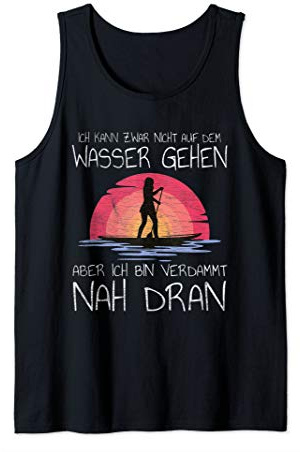 Stand Up Paddling Paddle Board SUP Fun Sport Witz Spruch Tank Top