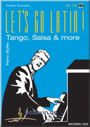 Lets Go Latin! - Tango, Salsa & more Piano Styles - Klaviernoten [Musiknoten]
