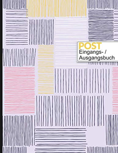 POST EINGANGS-/AUSGANGSBUCH: Posteingangsbuch, Postausgangsbuch,Geschäftsbuch(A4, 100 Seiten), Klebebindung, Softcover