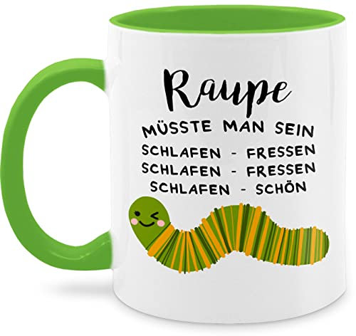 Tasse Tassen 325ml - Statement Sprüche - Raupe müsste man sein - 325 ml - Hellgrün - lustige kaffeetassen büro spruchtasse sarkasmus grumpy kaffeetasse für arbeit spruchtassen spruch teetasse