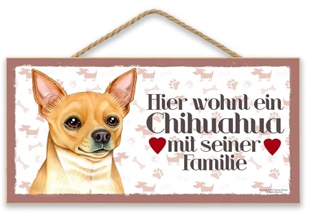 CHIHUAHUA - Haustierschild mit passenden Spruch und realistischer Grafik. Als Tür, Torschild, Wanddekoration geeignet. Klasse Geschenk für alle Chihuahuabesitzer.