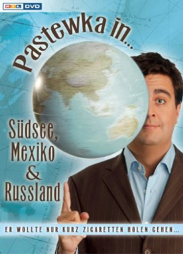 Pastewka in ... Südsee, Mexiko & Russland [2 DVDs]
