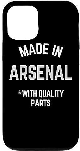 iPhone 12/12 Pro Made In Arsenal Funny Slogan Born In Arsenal Case