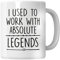 WG - I Used to Work with Legends, regalos divertidos para compañeros de trabajo - Regalo para compañeros de trabajo