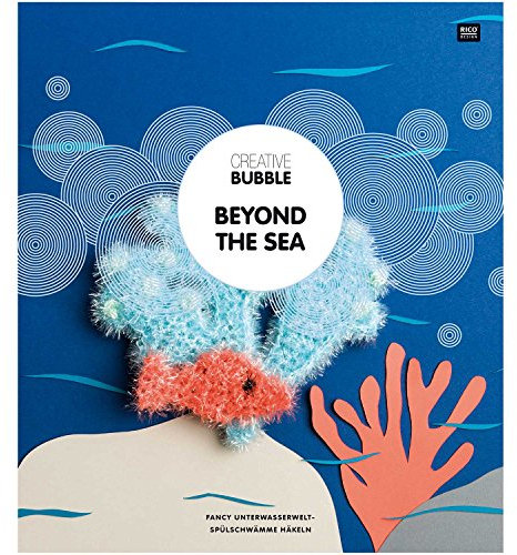 Rico Design GmbH Häkelmuster für Spülschwämme Beyond The Sea - Anleitungen in Deutscher Sprache