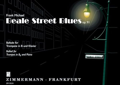 Beale Street Blues: Ballade. op. 91. Trompete in B und Klavier.