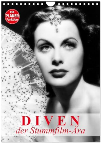 Diven der Stummfilm-Ära (Wandkalender 2026 DIN A4 hoch), CALVENDO Monatskalender: Die glamourösesten Frauen der 20er-Jahre (CALVENDO Menschen)