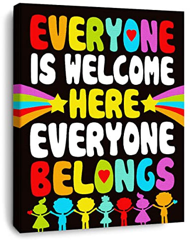 Motivierendes Zitat Everyone is Welcome Here Everyone Belongs Leinwand-Kunstdrucke, 27.9x35.6 cm, Dekoration für Klassenzimmer, Kinderzimmer, Spielzimmer, Schule, Studenten, Jugendliche Geschenke