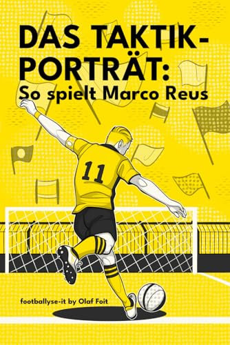 Das Taktik-Porträt: So spielt Marco Reus