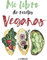 Mi libro de recetas veganas: Libro de recetas de cocina para rellenar. Una receta GRATIS en el interior !! 100 tarjetas de recetas XXL para completar. Conversión y Sustitutos de Ingredientes Veganos.