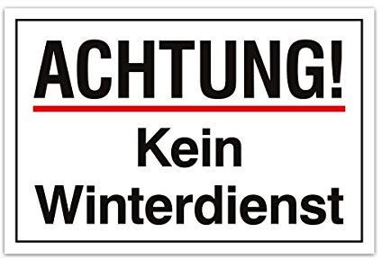 Aluverbund Hinweis Schild 30x20cm Wetterfest Kratzfest Rostfrei UV beständig - Kein Winterdienst