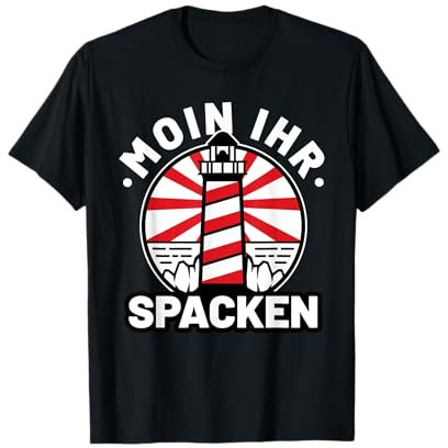Moin Ihr Spacken - Norddeutsch Norddeutschland Plattdeutsch T-Shirt
