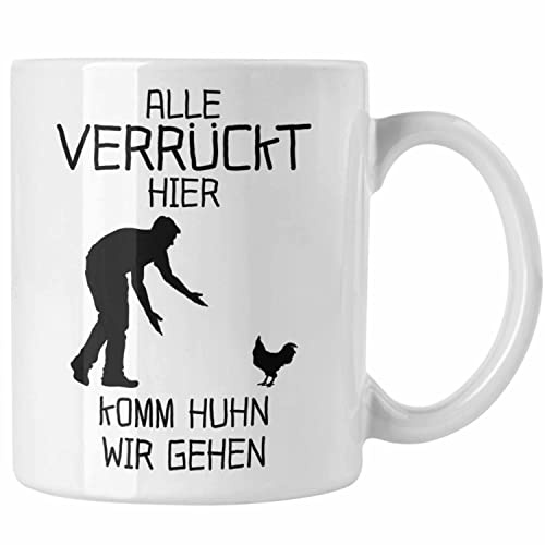 Trendation - Alle Verrückt Hier Kommt Huhn Wir Gehen Tasse Verrückte Freundin Kollegin Hühner Liebhaberin (Weiß)
