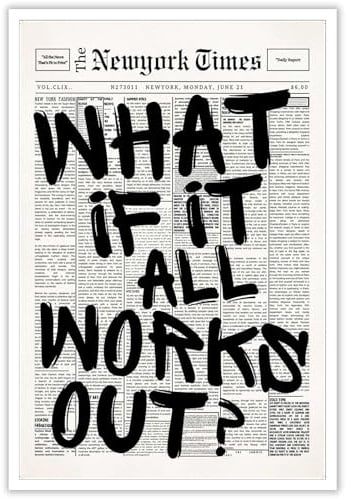Retro-Zeitungsposter What If It All Works Out, Leinwand-Kunst, positives, bekräftigendes Zitat, minimalistischer Druck, Gemälde für Zuhause, Schlafzimmer, Wohnheim, Wanddekoration, 40,6 x 61 cm