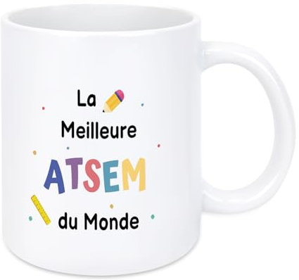 Cadeau Atsem Mug 330 mL Cadeau Atsem D'école Fin D'année Cadeaux Maitresse Maitre Nounou Professeur Prof Maîtresse D'école Fin D'année Anniversaire Remerciement Noel La Meilleure ATSEM du Monde