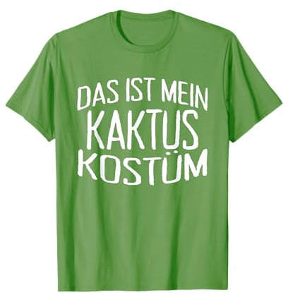 Das Ist Mein Kaktus Kostüm Karneval Fasching Grün Kaktus T-Shirt