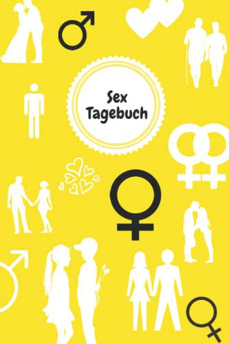 Sex Tagebuch: Tagebuch für deine sexuellen Erlebnisse: notiere die Details von 120 Abenteuern | Geschenkidee für den Junggesellenabschied | 120 Seiten | 15,24cm x 22,86cm | 8,27''x11,69''