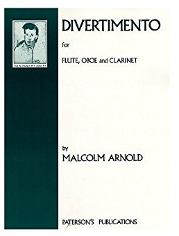Malcolm Arnold: Divertimento For Wind Trio Op.37 (Parts). Partitions pour Musique De Chambre, Ensemble À Vent, Flûte Traversière, Hautbois, Clarinette
