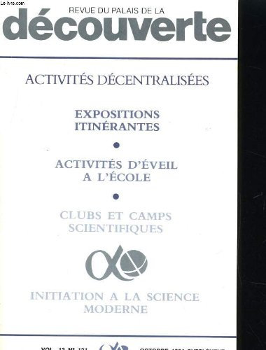 REVUE DU PALAIS DE LA DECOUVERTE SUPPLEMENT N°121. L'ELECTRICITE, L'AIR LIQUIDE ET LES BASSES TEMPERATURES, LA LUMIERE ET LA VISION...