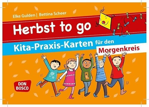 Herbst to go: Kita-Praxis-Karten für den Morgenkreis (Don Bosco Kita-Praxis-Karten)