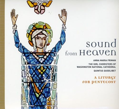 Sound From Heaven: A Liturgy F