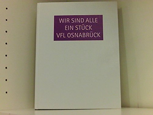 Wir sind alle ein Stück VfL Osnabrück
