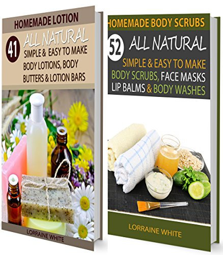 Homemade Lotion :41 All Natural Simple & Easy To Make Body Lotions Body Butters & Lotion Bars & Homemade Body Scrubs 52 All Natural Body Scrubs, Face Masks ... (All Natural Box Set) (English Edition)