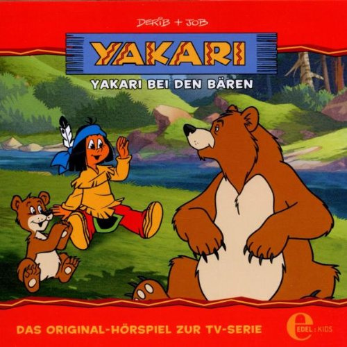 Yakari - Yakari bei den Bären - Folge 3, Das Original-Hörspiel zur TV-Serie