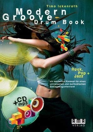 Ickenroth,Timo : Modern Groove Drum Book