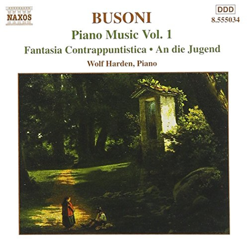 Busoni: Piano Music, Vol. 1