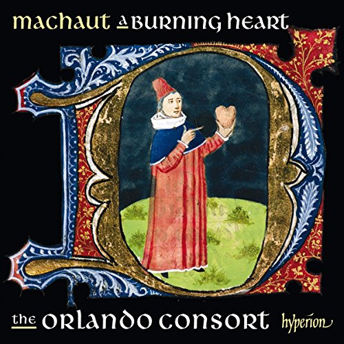 Machaut: A Burning Heart
