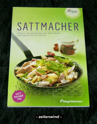 Das Sattmacher Kochbuch (ProPoints™ Plan 2.0) von Weight Watchers *NEU 2012*