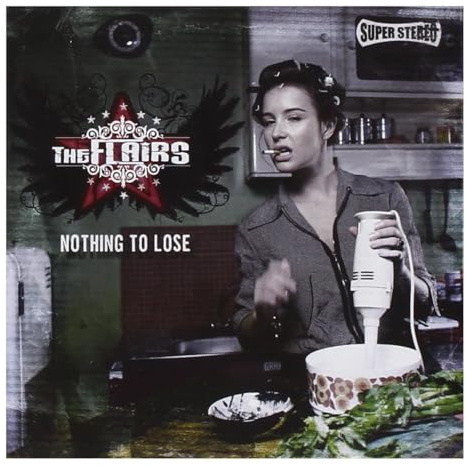Flairs - Nothing To Lose