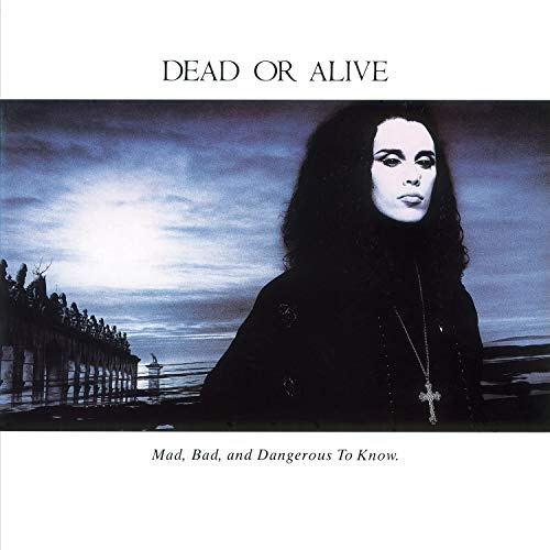 Mad,Bad and Dangerous to Know ( Schwarz