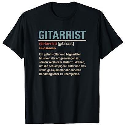 Gitarrist Definition Begriff Lustiges Geschenk Gitarristen T-Shirt