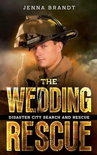 The Wedding Rescue (Disaster City Search and Rescue, Band 1)