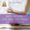 Meditation. Der Weg des Yoga