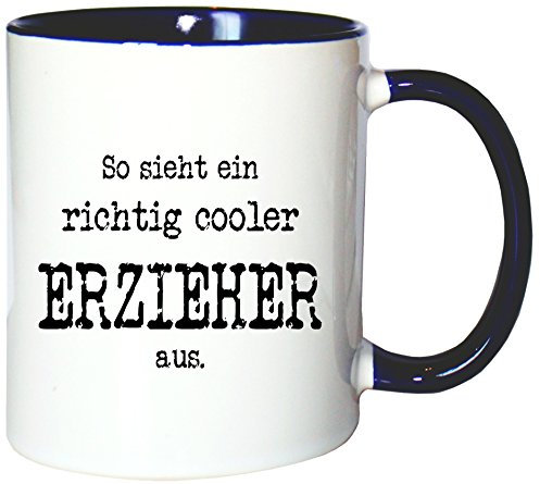 Mister Merchandise Kaffeetasse Becher So Sieht EIN richtig Cooler Erzieher aus. Pädagoge, Farbe: Weiß-Blau