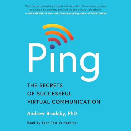 Ping: The Secrets of Successful Virtual Communication