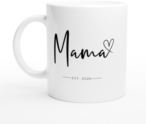Mama 2026 Tasse mit Herz | Geschenk für werdende Mütter | Kaffeetasse Mami EST. 2026 | Tasse Mom to be 330ml (Mama 2026 Herz schwarz, OneSize)