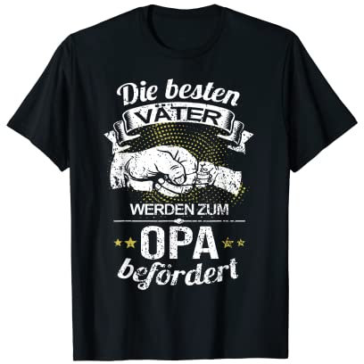 Die Besten Väter Werden Zum Opa Befördert I Geburt I Baby T-Shirt