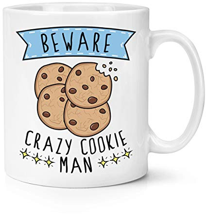 Beware Crazy Cookie Man 10oz Mug Cup