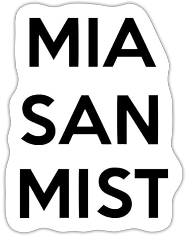 Mia San Mist Anti Bayern Fußball Statement Fußball Fan Sticker Aufkleber